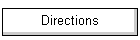 Directions